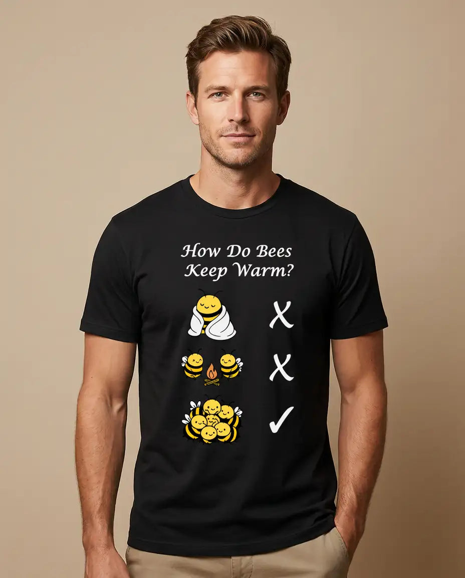 How Bees Keep Warm Tee